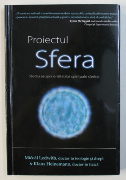 PROIECTUL SFERA. STUDIU ASUPRA ENTITATILOR SPIRITUALE SFERICE de MICEAL LEDWITH , 2010