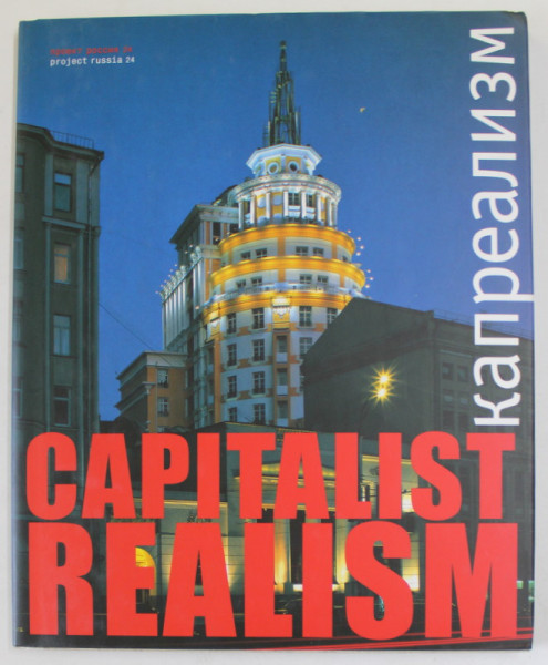 PROJECT RUSSIA 24 : CAPITALIST REALISM , 2002