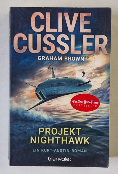 PROKJEKT NIGHTHAWK  ( PROIECTUL VULTURUL DE NOAPTE  ) von CLIVE CUSSLER , TEXT IN LIMBA GERMANA , 2017