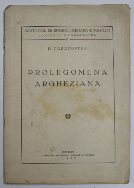PROLEGOMENA  ARGHEZIANA de D. CARACOSTEA , 1937