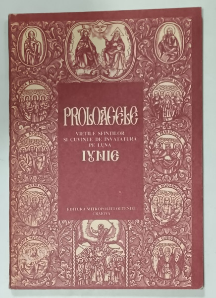 PROLOAGELE , VIETILE SFINTILOR SI CUVINTE DE INVATATURA PE LUNA IUNIE , ANII '90