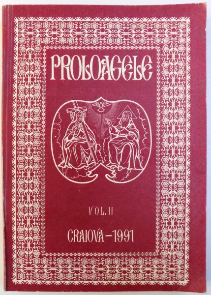 PROLOAGELE VOL. II de ARHIMANDRIT  BENEDICT GHIUIS , 1991