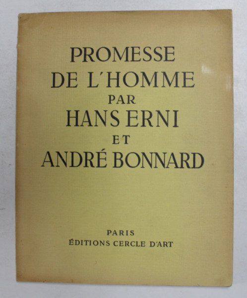 PROMESSE DE L 'HOMME par HANS ERNI et ANDRE BONNARD , 1953 , EXEMPLAR NR. 2169 DIN 2200