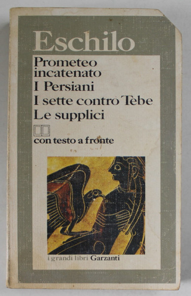 PROMETEO INCATENATO , I PERSANI , I SETTE CONTRO TEBE ,  LE SUPPLICI di ESCHILO , 1988 , PREZINTA INSEMNARI SI SUBLINIERI *