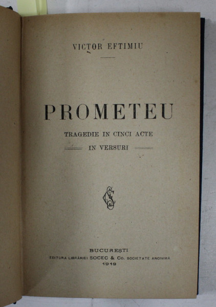 PROMETEU / INSIR 'TE MARGARITE ! ..STRAMOSII - RAPSOZII  / GLAFIRA de VICTOR EFTIMIU .  COLEGAT DE TREI CARTI , 1919 - 1926