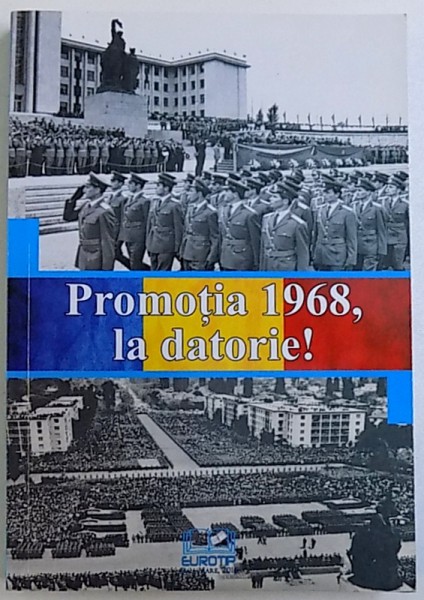 PROMOTIA 1968 , LA DATORIE ! , coordonator GAVRIL BABICIU , 2014
