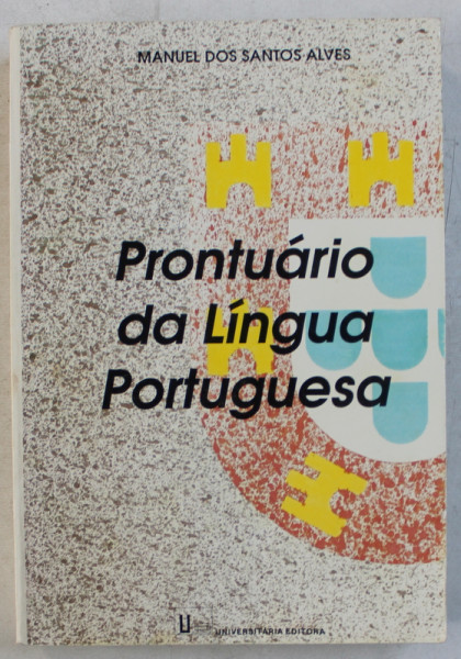 PRONTUARIO DA LINGUA PORTUGUESA de MANUEL DOS SANTOS ALVES , 1993