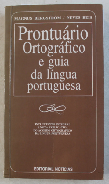 PRONTUARIO ORTOGRAFICO E GUIA DA LINGUA PORTUGUESA de MAGNUS BERGSTRON e NEVES REIS , 1993