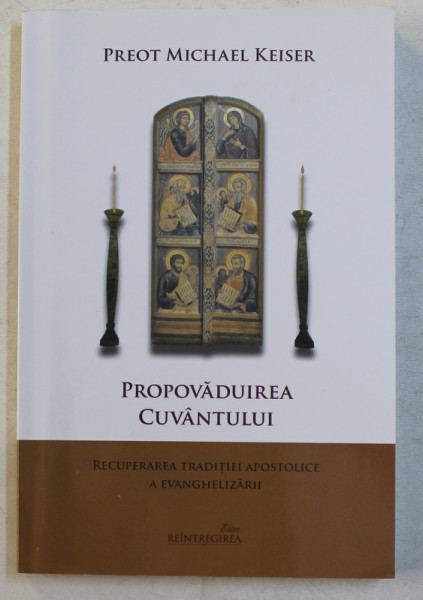 PROPAVADUIREA CUVANTULUI de PREOT MICHAEL KEISER , 2017