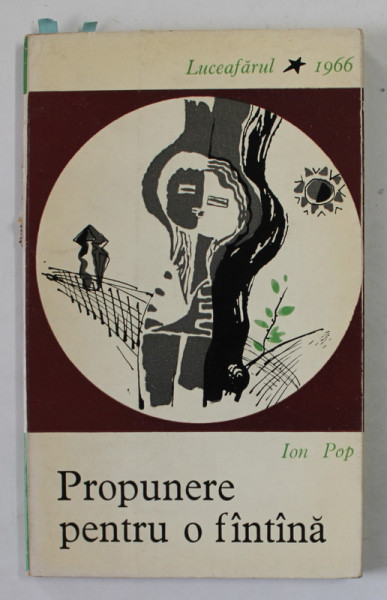 PROPUNERE PENTRU O FANTANA de ION POP , POEZII , 1966