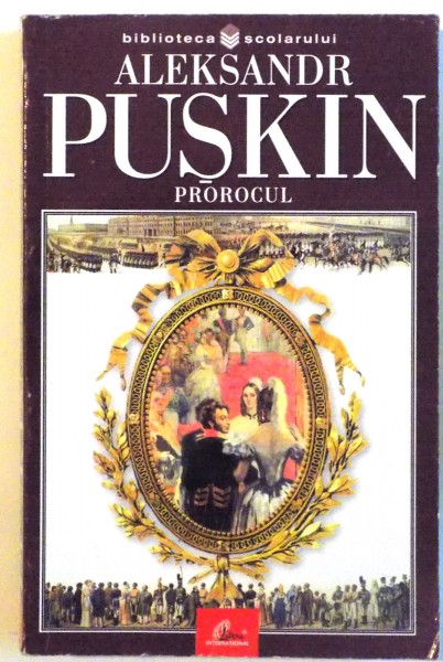 PROROCUL de ALEKSANDR PUSKIN , 2002