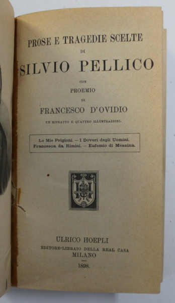 PROSE E TRAGEDIE SCELTE DI SILVIO PELLICO , 1898