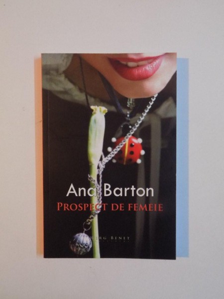 PROSPECT DE FEMEIE de ANA BARTON , 2014