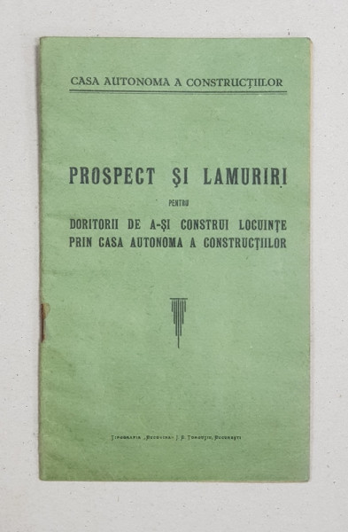 PROSPECT SI LAMURIRI PENTRU DORITORII DE A-SI CONSTRUI LOCUINTE PRIN CASA AUTONOMA A CONSTRUCTIILOR - BUCURESTI