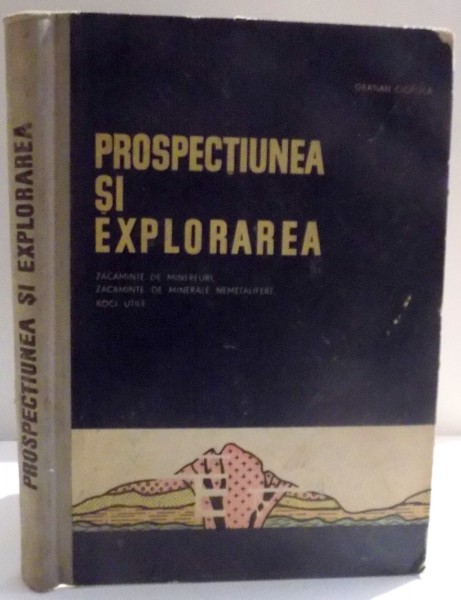 PROSPECTIUNEA SI EXPLORAREA de GRATIAN CIOFLICA , 1963