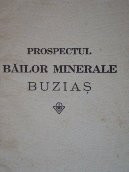 PROSPECTUL BAILOR MINERALE BUZIAS  1928
