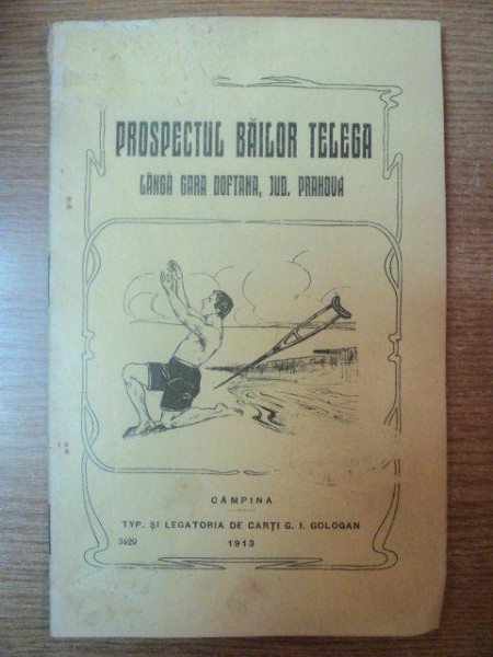 PROSPECTUL BAILOR TELEGA LANGA GARA DOFTANA, JUD. PRAHOVA  , CAMPINA 1913