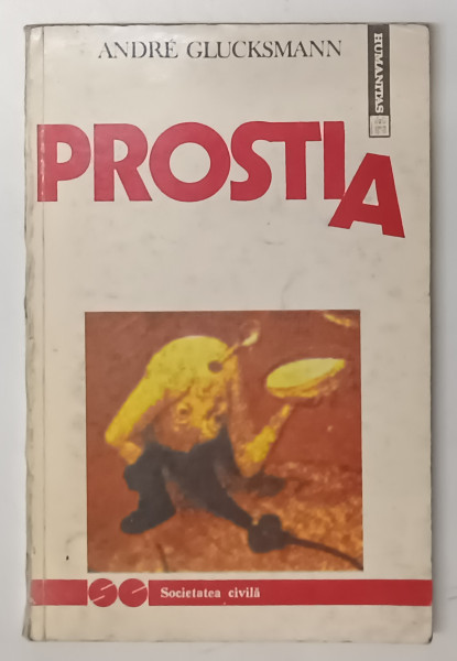 PROSTIA de ANDRE GLUCKSMANN , 1992 *MINIMA UZURA