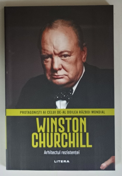 PROTAGONISTI AI CELUI DE - AL DOILEA RAZBOI MONDIAL , WINSTON CHURCHILL , ARHITECTUL REZISTENTEI de PABLO SANCHEZ , 2025