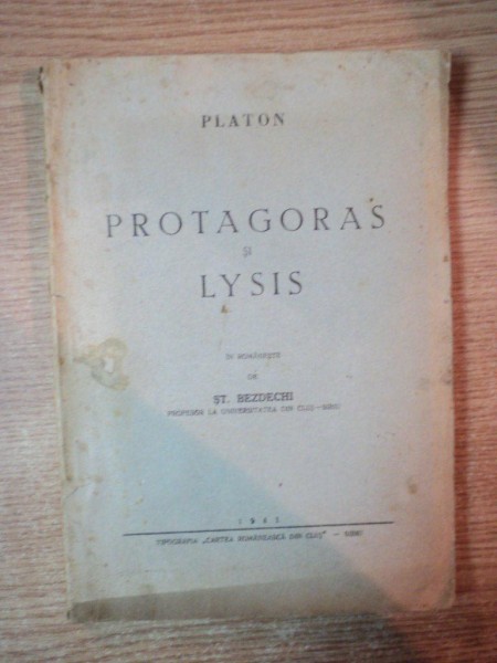 PROTAGORAS SI LYSIS de PLATON , 1941