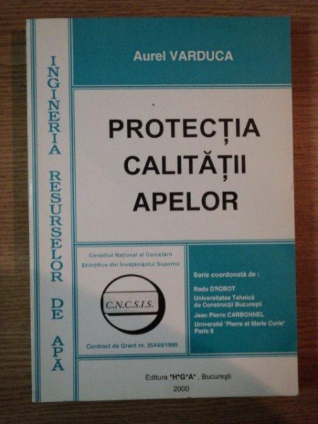 PROTECTIA CALITATII APELOR de AUREL VARDUCA , 2000