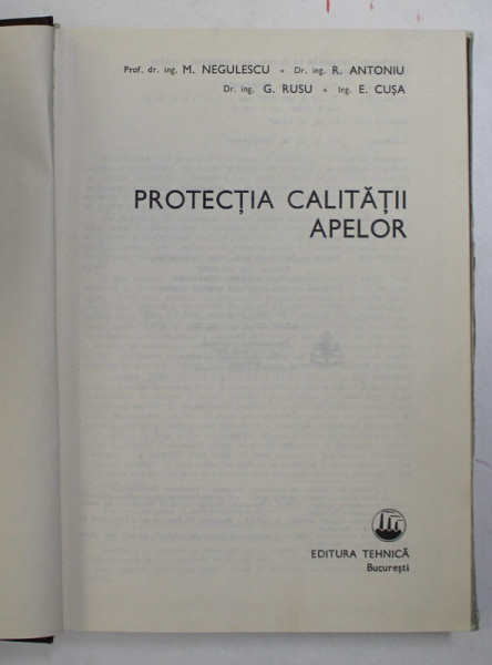 PROTECTIA CALITATII APELOR de M.NEGULESCU ...E. CUSA , 1982