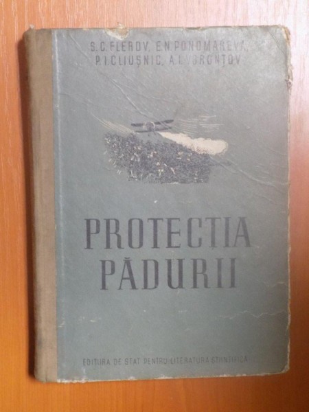 PROTECTIA PADURII , Bucuresti 1952