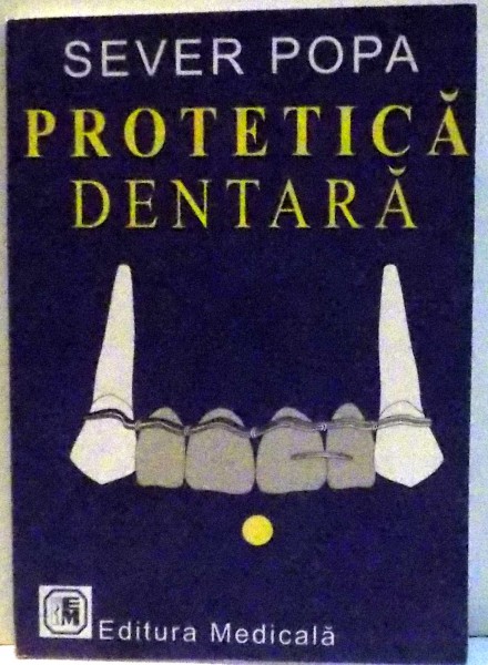PROTETICA DENTARA , 2001