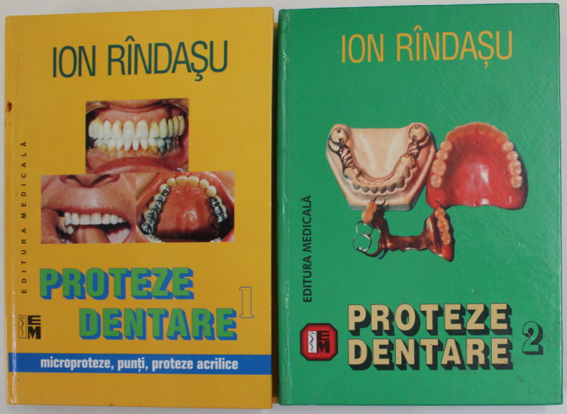 PROTEZE DENTARE de ION RINDASU , VOLUMELE I -II , 1998 -2000 , PREZINTA SUBLINIERI *