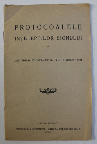 PROTOCOALELE INTELEPTILOR SIONULUI - DIN ' TIMES ' CU DATA DE 16 , 17 si 18 AUGUST 1921 , APARUTA 1923 . LIPSA COPERTA *