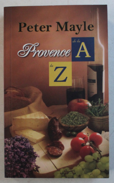 PROVENCE DE LA A LA Z de PETER MAYLE , 2014