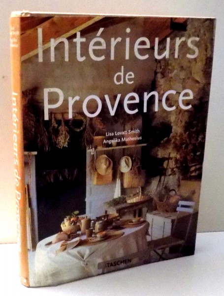 PROVENCE INTERIORS / INTERIEURS DE PROVENCE de LISA LOVATT SMITH , 1996