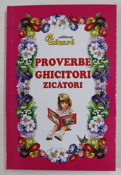 PROVERBE , GHICITORI , ZICATORI , 2016