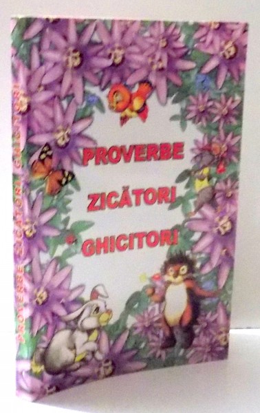 PROVERBE , ZICATORI , GHICITORI , EDITIA A VII - A , 2016