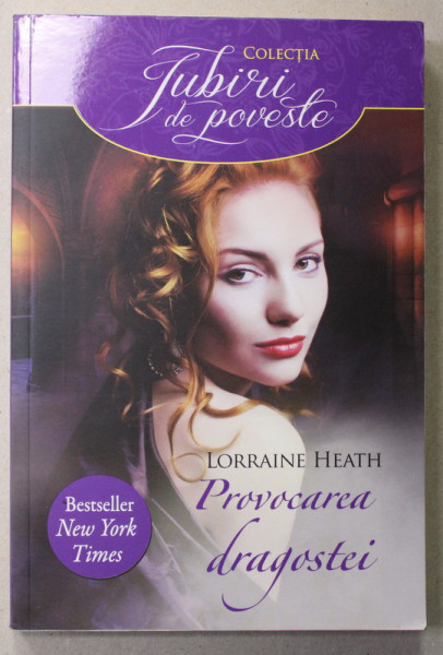 PROVOCAREA DRAGOSTEI de LORRAINE HEATH , 2015