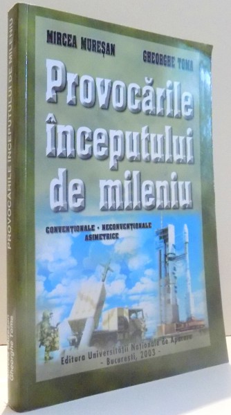 PROVOCARILE INCEPUTULUI DE MILENIU de MIRCEA MURESAN, GHEORGHE TOMA , 2003