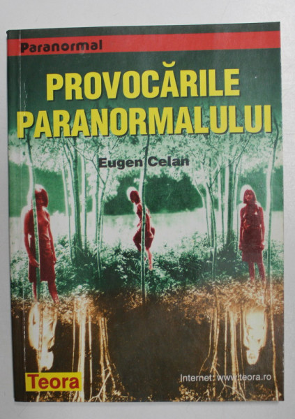 PROVOCARILE PARANORMALULUI -  de EUGEN CELAN , 1999