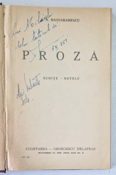 PROZA de I.A. BASSARABESCU, 1942 * EXEMPLAR RELEGAT , PREZINTA INSEMNARI
