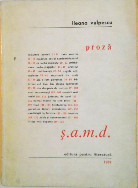 PROZA S.A.M.D. de ILEANA VULPESCU, 1969