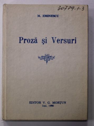 PROZA SI VERSURI de M. EMINESCU , 1890 ED. ANASTATICA , 1990