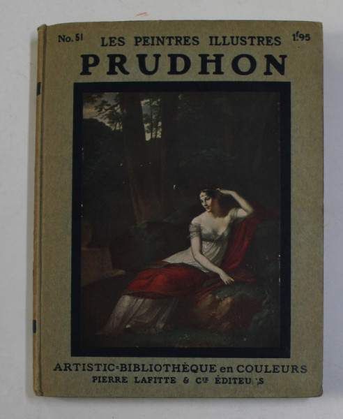 PRUDHON  - COLLECTION '' LES PEINTRES ILLUSTRES '' NR. 51 , 1913