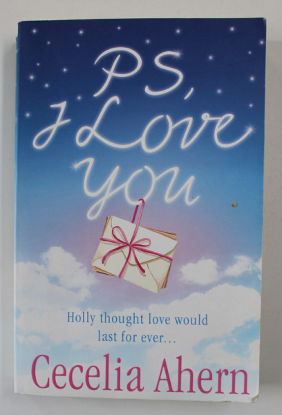 PS , I LOVE YOU by CECELIA  AHERN , 2004