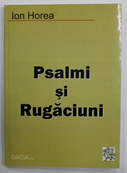 PSALMI SI RUGACIUNI de ION HOREA , 2011
