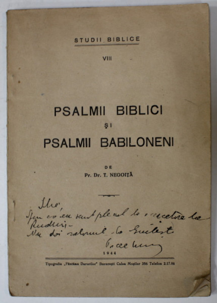 PSALMII BIBLICI SI PSALMII BABILONENI de T. NEGOITA , 1944 , DEDICATIE *