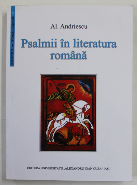 PSALMII IN LITERATURA ROMANA de AL. ANDRIESCU , 2004