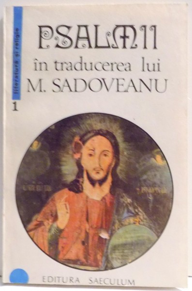 PSALMII in traducerea lui MIHAIL SADOVEANU , 1992
