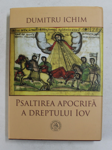 PSALTIREA  APOCRIFA A BIETULUI IOV - POEZII de DUMITRU ICHIM , 2015