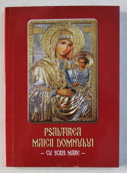 PSALTIREA MAICII DOMNULUI - CU SCRIS MARE , 2017