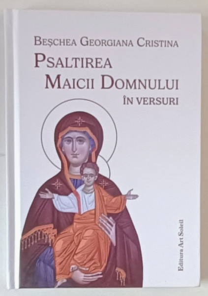 PSALTIREA MAICII DOMNULUI IN VERSURI de BESCHEA GEORGIANA CRISTINA , 2024