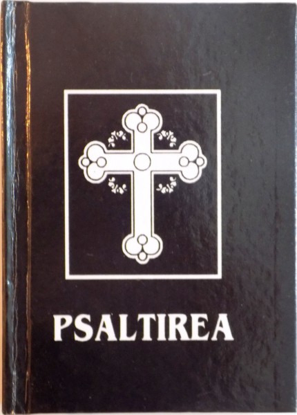 PSALTIREA PROOROCULUI SI IMPARATULUI DAVID , TIPARITA CU BINECUVANTAREA PREA SFINTITULUI PARINTE GALACTION EPISCOPUL ALEXANDRIEI SI TELEORMANULUI *FORMAT REDUS , PREZINTA INSEMNARI